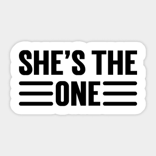 She Is The One v2 Sticker